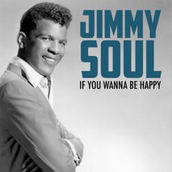 JIMMY SOUL - If You Wanna Be Happy
