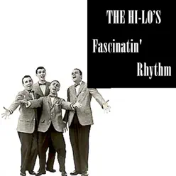 Fascinatin' Rhythm - The Hi-Lo's Fascinatin' Rhythm - The Hi-Lo's