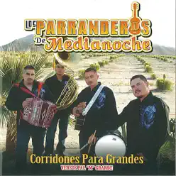 Canciones Para Grandes - Los Parranderos de Medianoche Canciones Para Grandes - Los Parranderos de Medianoche