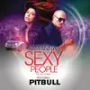 Sexy People (The Fiat Song) [feat. Pitbull] - Single album lyrics, reviews, download