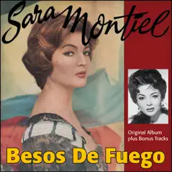 Besos de Fuego (Original Album Plus Bonus Tracks) - Sara Montiel