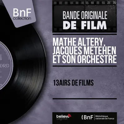13 airs de films (Mono Version) - Mathe Altery