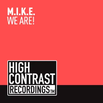 We Are! - Single by M.I.K.E. album reviews, ratings, credits