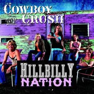 Cowboy Crush - Hillbilly Nation - Line Dance Music