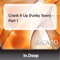 Crank It Up (Funky Town), Pt. 1 - In.Deep lyrics