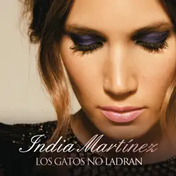 Los Gatos No Ladran - Single - India Martínez