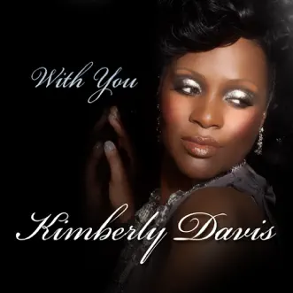 With You (Dave Aude Radio Edit) by Kimberly Davis song reviws