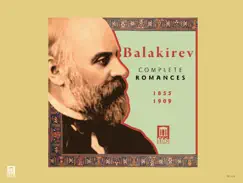 Balakirev: Complete Romances by Margarita Alaverdian, Alexander Gergalov, Lyubov Sokolova & Georgy Seleznev album reviews, ratings, credits