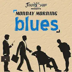 Monday Morning Blues by Joseph Beggs album reviews, ratings, credits