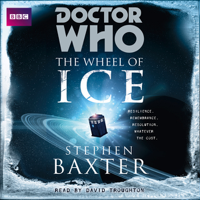 Stephen Baxter - Doctor Who: Wheel of Ice (Unabridged) artwork