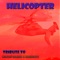 Helicopter - Stephenson Lake lyrics