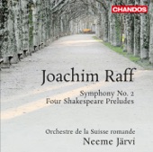 Raff: Symphony No. 2 & 4 Shakespeare Preludes