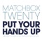 Put Your Hands Up (Swanky Tunes Radio Edit) - Matchbox Twenty lyrics