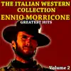 The Italian Western Collection (Vol. 2 - Ennio Morricone) album lyrics, reviews, download