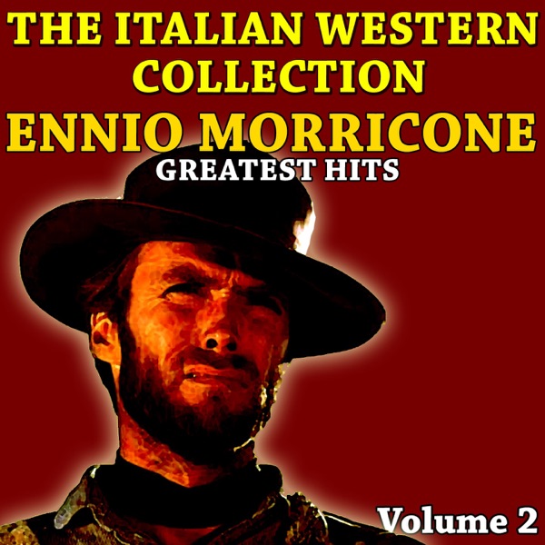 The Italian Western Collection (Vol. 2 - Ennio Morricone) - Ennio Morricone