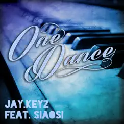One Dance (feat. Siaosi) Song Lyrics