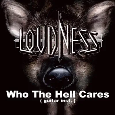 Who the Hell Cares (Guitar Inst) - Single - Loudness