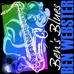 Ben's Blues - Ben Webster