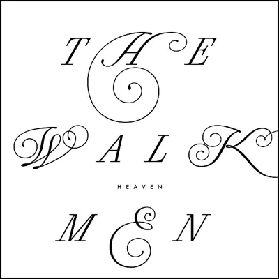 Heaven - The Walkmen Heaven - The Walkmen