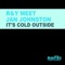 It's Cold Outside (Radio Mix) - R & Y meet Jan Johnston lyrics