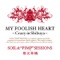 MY FOOLISH HEART~Crazy in Shibuya~ - Single ジャケット写真