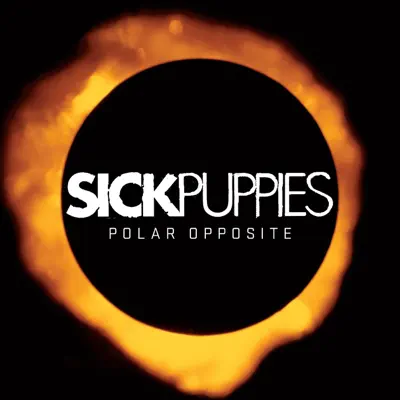 Polar Opposite - Sick Puppies