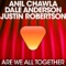 We Are All Together - Anil Chawla & Dale Anderson lyrics