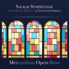 Sacrae Symphoniae: Antiphonal Motets of Giovanni Gabrieli