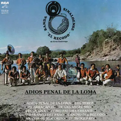 Adiós Penal de la Loma - Banda el Recodo de Cruz Lizárraga Adiós Penal de la Loma - Banda el Recodo de Cruz Lizárraga