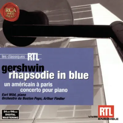 Gershwin: Rhapsodie In Blue, Un Américan in Paris, Concerto Pour Piano - Boston Pops Orchestra