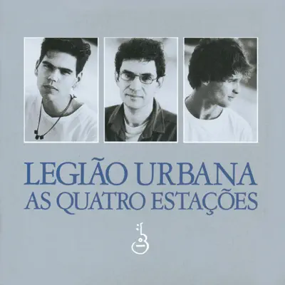 As Quatro Estações - Legião Urbana