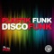 Discofunk (Boris Roodbwoy & Ezzy Safaris Remix) - Plastik Funk lyrics