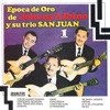 Epoca de Oro de Johnny Albino y Su Trio San Juan, Vol. I