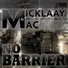 No Barrier (feat. Mac) - Single album lyrics, reviews, download