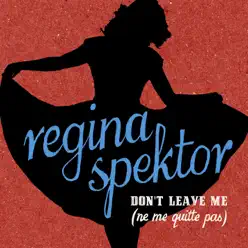 Don't Leave Me (Ne me quitte pas) - Single - Regina Spektor