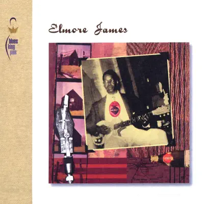 Blues Kingpins - Elmore James Blues Kingpins - Elmore James