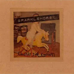 Chords I've Known - EP - Sparklehorse