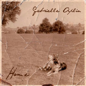 GABRIELLE APLIN - Home Chords and Lyrics