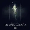 Stream & download En Una Cabaña - Single