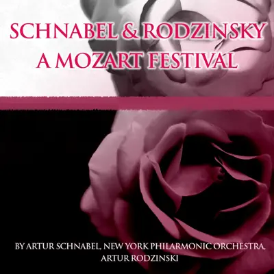 Schnabel & Rodzinsky: A Mozat Festival - New York Philharmonic