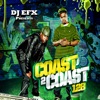 DJ EFX Presents Coast 2 Coast 128
