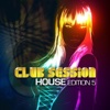 Club Session House Edition, Vol. 5