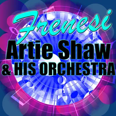 Frenesi - Artie Shaw Frenesi - Artie Shaw