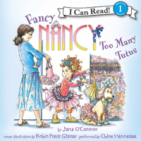 Jane O'Connor - Fancy Nancy: Too Many Tutus (Unabridged) artwork