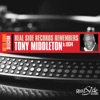 Real Side Records Remembers Tony Middleton - Single