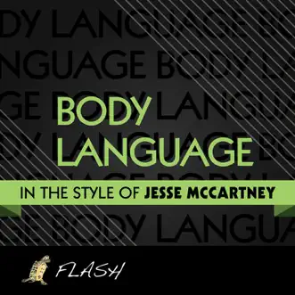 Body Language - (Originally Performed By Jesse McCartney) [Karaoke / Instrumental] - Single by Flash album reviews, ratings, credits