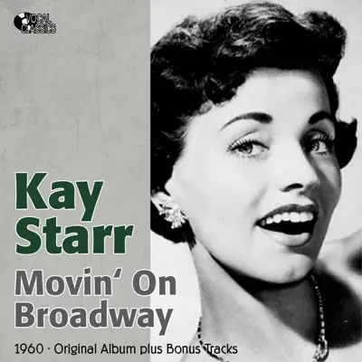 Movin' On Broadway (Original Album Plus Bonus Tracks, 1960) - Kay Starr