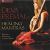 Deva Premal's Healing Mantras: Mantras For Precarious Times & Tibetan Mantras for Turbulent Times - Deva Premal