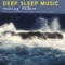 Ocean Waves - Deep Sleep Music lyrics