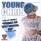 Fresh As You Wanna Be - Young Chris lyrics